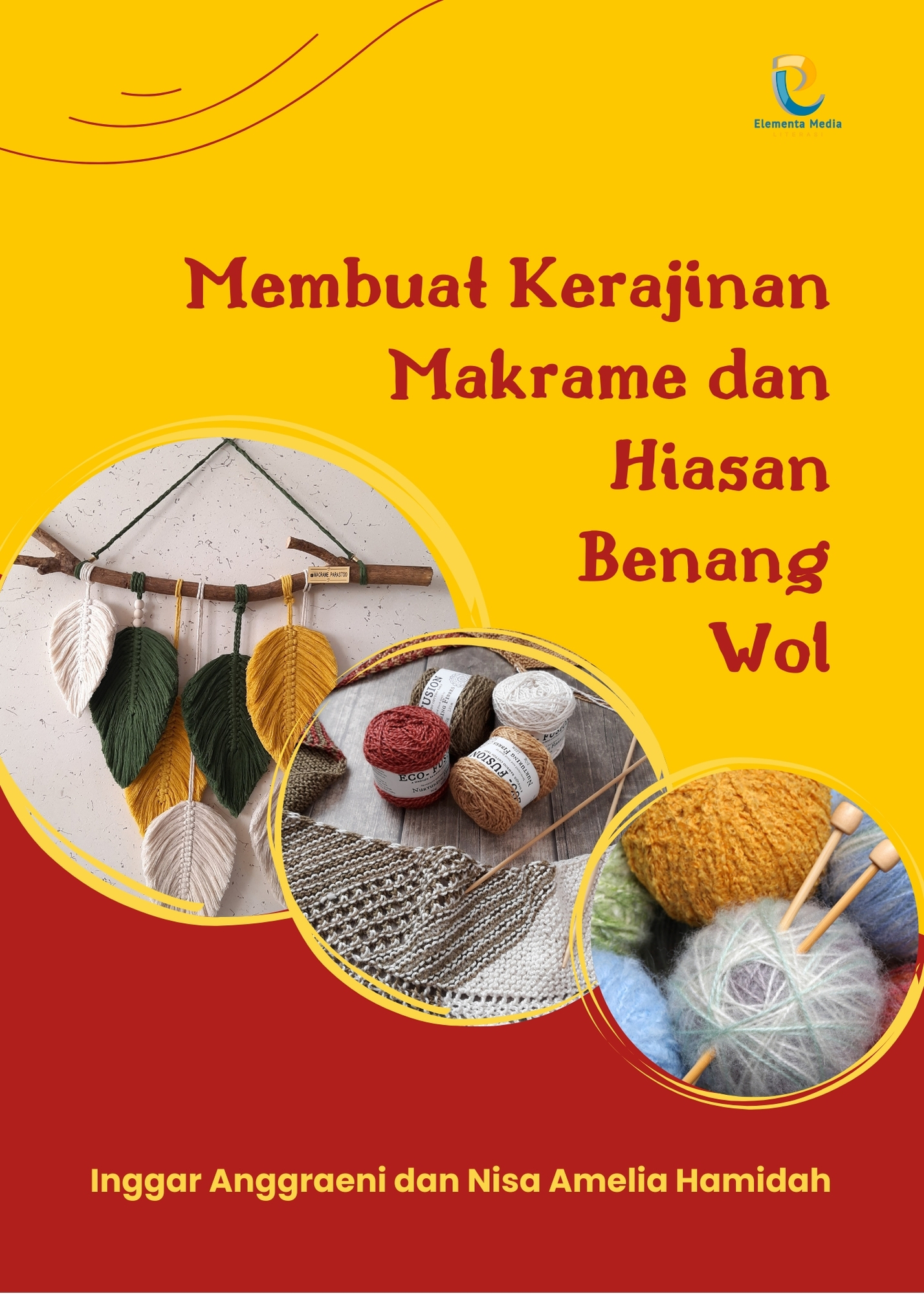 Membuat Kerajinan Makrame dan Hiasan Benang Wol